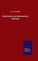 Griechische Und Albanesische Marchen 3846065331 Book Cover