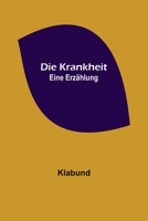 Die Krankheit 3743703467 Book Cover