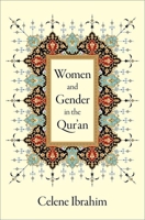 Women and Gender in the Qur'an 0190063815 Book Cover