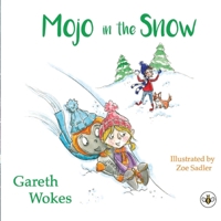 Mojo in the Snow 1787962091 Book Cover