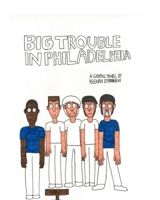 Big Trouble in Philadelphia 1715752465 Book Cover