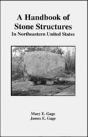 A Handbook of Stone Structures in Northeastern United States 0981614108 Book Cover