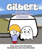 GILBERT AND HARRIET'S CHRISTMAS CARAVAN ADVENTURE 1763518760 Book Cover