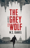 The Grey Wolf (Lincoln Grey) B0H58LKDH4 Book Cover