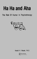 Ha, Ha And Aha: The Role Of Humour In Psychotherapy 0915202654 Book Cover