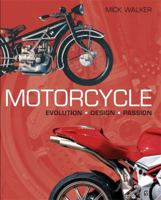Motorcycle: Evolution, Design, Passion 0801885302 Book Cover