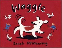 Waggle! 0763620599 Book Cover