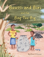 Boussi and Biri and the Bag Too Big (Boussi and Biri Stories) B0GKP7S43T Book Cover