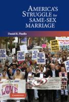 America's Struggle for Same-Sex Marriage 0521613035 Book Cover