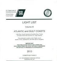 Light List, Volume 3: Atlantic and Gulf Coasts 2013 1598046942 Book Cover