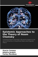 Epistemic Approaches to the Theory of Noam Chomsky 6206918343 Book Cover