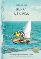 Rumbo a la Vida B0B5KNP8XC Book Cover