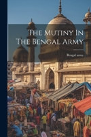 The Mutiny In The Bengal Army (Afrikaans Edition) 102255476X Book Cover