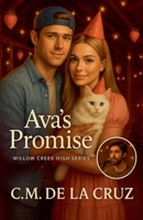 Ava's Promise (Willow Creek High) B0FHSPRTP9 Book Cover