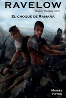 RAVELOW Tomo 1. Tercera parte.: EL CHOQUE DE RAMARA B0B2HK965W Book Cover