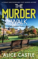 The Murder Walk: A totally unputdownable cozy murder mystery 1803144920 Book Cover
