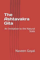 The Ashtavakra Gita: An Invitation to the Natural State (Pathways to Self-Realization: Sacred Wisdom of Hindu Scriptures) B0GJ5VXCNP Book Cover
