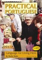 Practical Portuguese: Language for Living in Portugal 9729907102 Book Cover