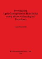 Investigating Upper Mesopotamian Households Using Micro-Archaeological Techniques 1841718106 Book Cover