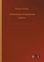 A Portraiture of Quakerism 1017290474 Book Cover