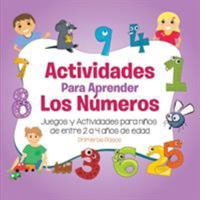 Actividades para Aprender los Números: Juegos y Actividades para niños de entre 2 a 4 años de edad (Primeros Pasos) 164081051X Book Cover