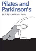 Pilates and Parkinson's 1913274128 Book Cover