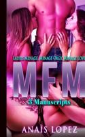 MFM: This book includes 3 Manuscripts - Ladies Menage, Menage Orgy, Menage Love 1719815526 Book Cover