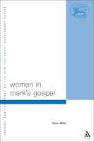 Women In Mark's Gospel (Journal for the Study of the New Testament Supplement) 0567080633 Book Cover