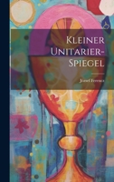Kleiner Unitarier-Spiegel 1021630993 Book Cover