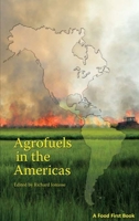 Agrofuels in the Americas 0935028366 Book Cover