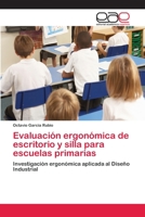 Evaluacion Ergonomica de Escritorio y Silla Para Escuelas Primarias 3659070882 Book Cover