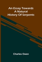 An Essay Towards A Natural History Of Serpents 1024330982 Book Cover