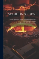 Stahl und Eisen. (German Edition) 1022329820 Book Cover