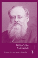 Wilkie Collins: A Literary Life 1403948968 Book Cover