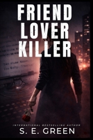 Friend, Lover, Killer B0GJ4NN4TJ Book Cover