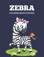 Zebra coloring book for kids: Cute zebra coloring book for kids B097F4SBHV Book Cover