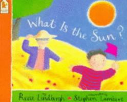What Is the Sun? 059067983X Book Cover