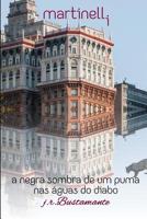 MARTINELLI: a negra sombra de um puma nas águas do diabo 1790744350 Book Cover