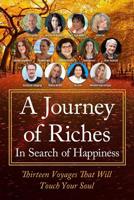 In Search of Happiness: A Journey of Riches 1925919021 Book Cover
