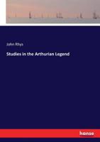 Studies in the Arthurian Legend 1444673769 Book Cover