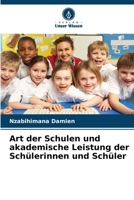 Art der Schulen und akademische Leistung der Schülerinnen und Schüler (German Edition) 6208684501 Book Cover