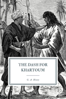 The Dash for Khartoum 1453789618 Book Cover
