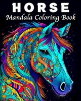 Horse Coloring Book: 70 Unique Patterns Horses Coloring Book for Anti-Stress and Relaxation B0CBWHQMBK Book Cover