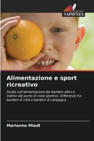 Alimentazione e sport ricreativo (Italian Edition) 6209524346 Book Cover