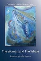 The Woman and the Whale: Encounters with Other Kingdoms B0DPM1Y6GD Book Cover