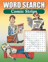 Word Search Comic Strips: Word Find Book For Adults 1657839664 Book Cover