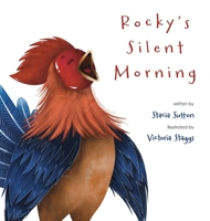 Rocky's Silent Morning: An Estella & Gus Story B0GSPCVQY5 Book Cover