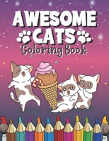 Awesome Cats Coloring Book B08XLCBN1P Book Cover