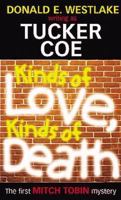 Kinds of Love, Kinds of Death B0006BOB5S Book Cover