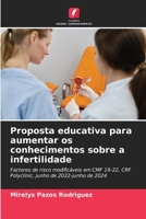 Proposta educativa para aumentar os conhecimentos sobre a infertilidade (Portuguese Edition) 6200841861 Book Cover